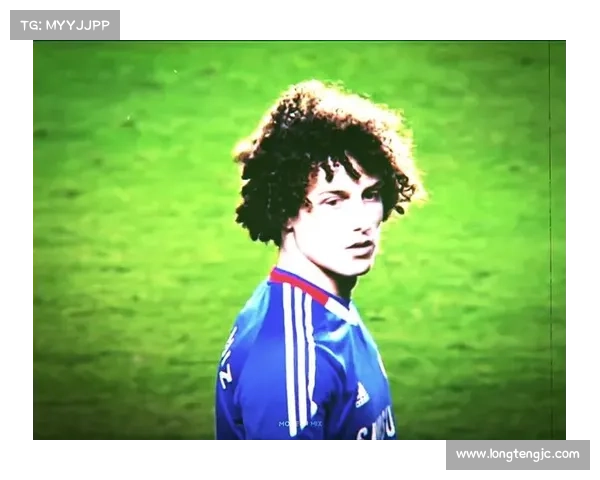 大卫路易斯目前效力的球队及其职业生涯重要节点解析